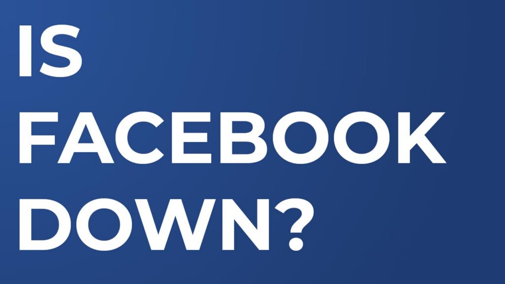 Is Facebook down?